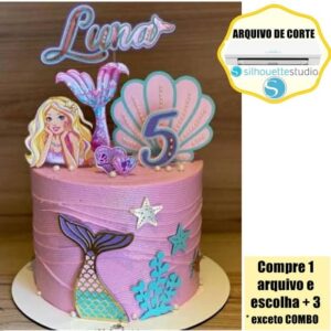 52- Arquivo de Corte Topo de Bolo Barbie Sereia
