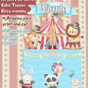ARQUIVO DE CORTE: CAKE TOPPER CIRCO MENINO AQUARELADO