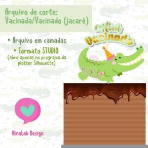 Arquivo de corte: Cake Topper - VACINADO/VACINADA : JACARÉ