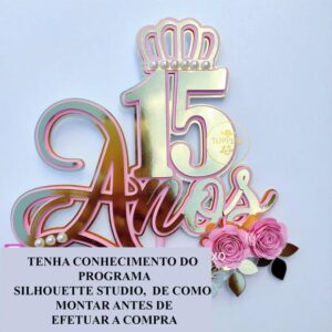 Arquivo de Corte Topo de Bolo 15 Anos ** Mod 04