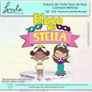 Arquivo de Corte Topo de Bolo Bloquinho de Carnaval Menina