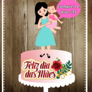 Arquivo de Corte Topo de Bolo Dia das Mães #3903