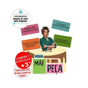 Arquivo de Corte Topo de Bolo Minha Mãe É Uma Peça