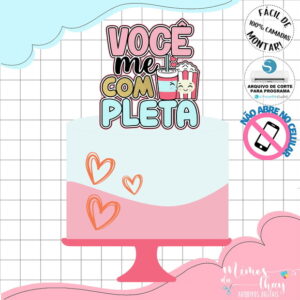 Arquivo de Corte Topo de Bolo Você Me Completa Namorados 057
