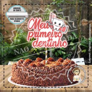 Topo de Bolo Primeiro Dentinho Menina - 1358 Arquivo Digital