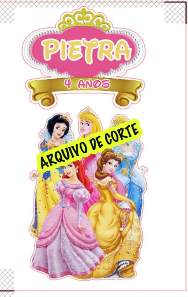 COMBO + Arquivo de Corte - Topo de Bolo Princesas - Image 2