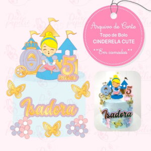 Arquivo Digital Topo de Bolo Cinderela Cute em 3d