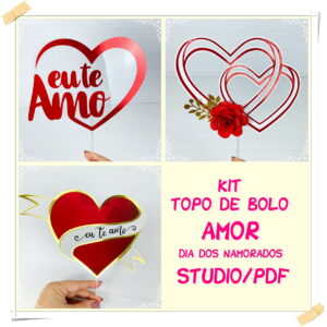 Arquivo Kit Topo de bolo Dia dos Namorados *Studio/PDF