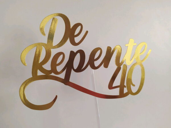 Arquivo topo de bolo De Repente 40