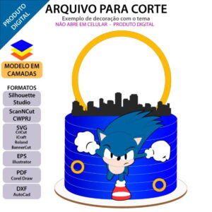 ARQUIVO Topo de bolo Sonic Correndo +1 arquivo da loja