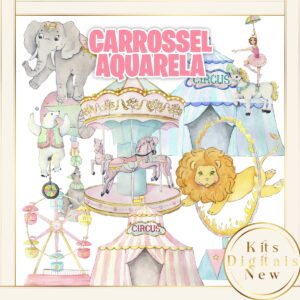 Carrossel Circo Aquarela Kit Digital