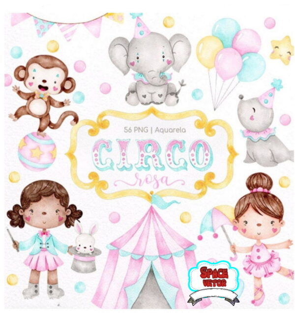 Circo Aquarela Rosa Kit Digital Compre 1 Leve 2 Ref717