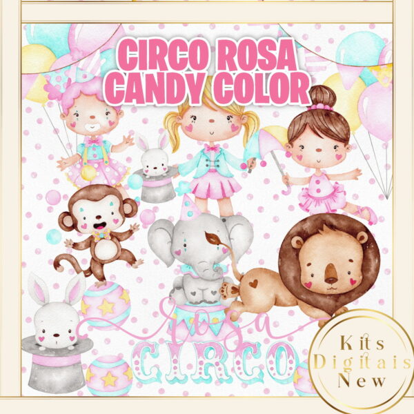 Circo Rosa Candy Color Aquarela Kit Digital