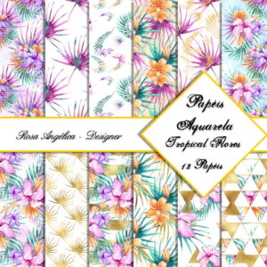 Kit Arquivo Digital Aquarela - Papéis Tropical Flores
