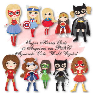 Kit Arquivo Digital em PNG Aquarela Cute Super Heróis Girls