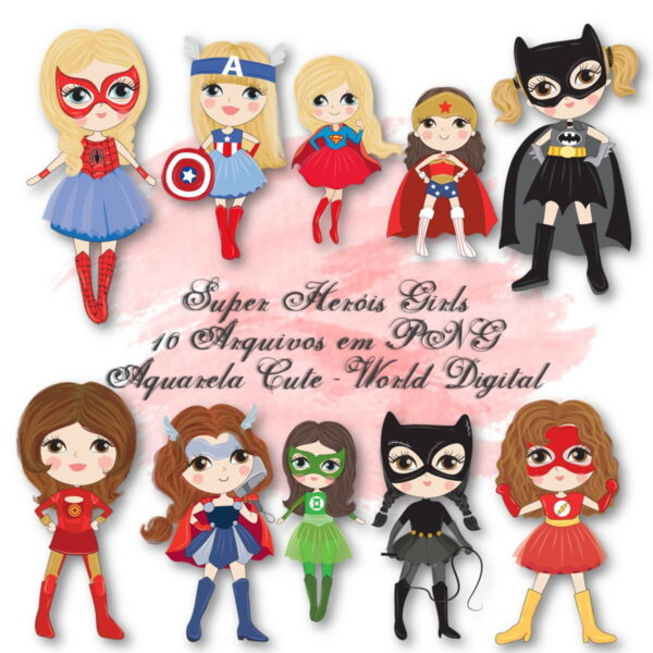 Kit Arquivo Digital em PNG Aquarela Cute Super Heróis Girls