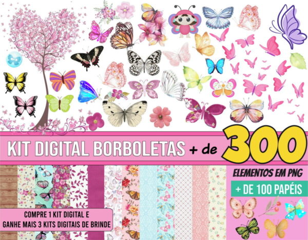 Kit Digital Borboletas + 3 Kit de Brinde a Sua Escolha