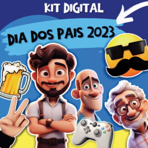 Kit Digital Mimos Dia dos Pais