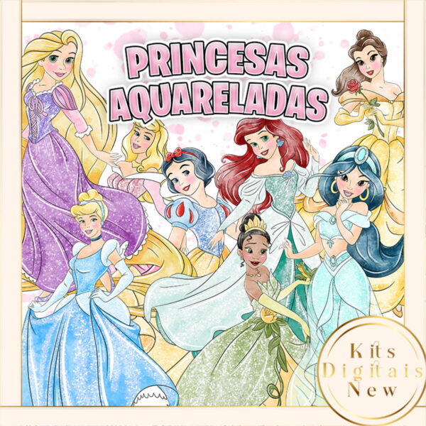 Princesas Aquarela Kit Digital