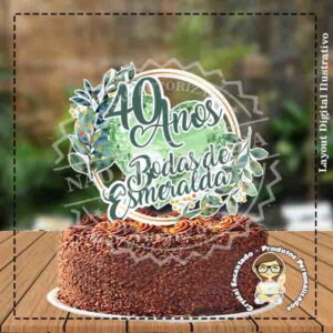 Topo de Bolo Bodas de Esmeralda - Ref 3230 Arquivo Digital