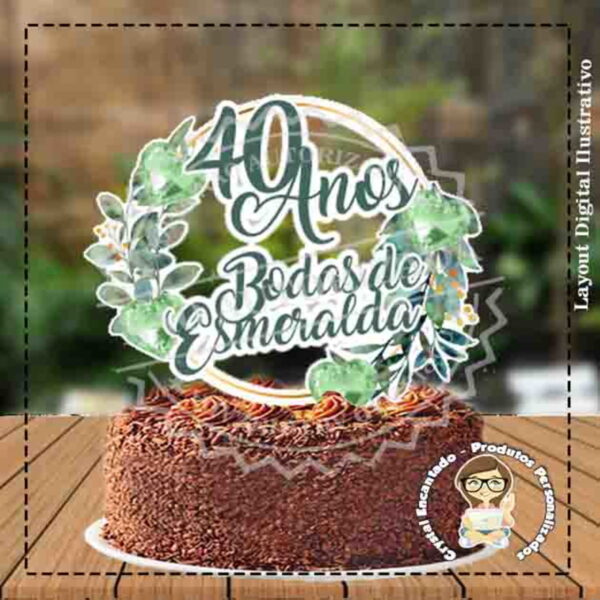 Topo de Bolo Bodas de Esmeralda - Ref 3242 Arquivo Digital