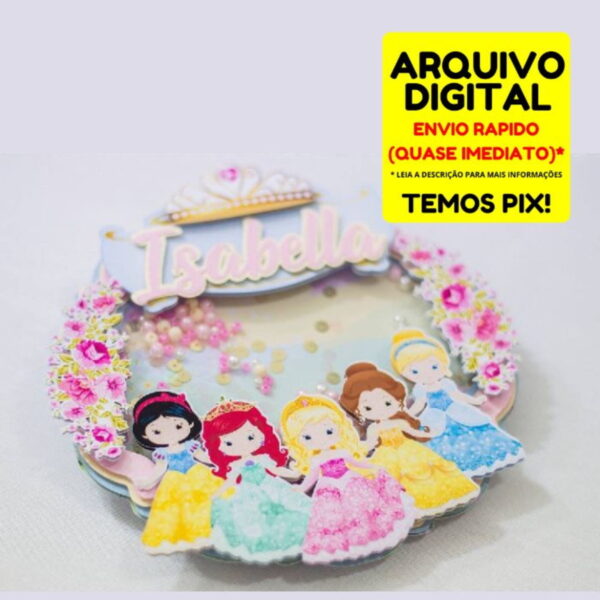 Topo de Bolo Princesas Circular Shaker - Arquivo(*#9)