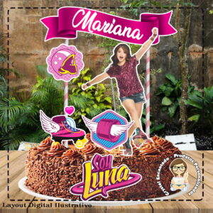Topo de Bolo Soy Luna - Ref 1903 Arquivo Digital